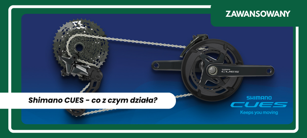 Shimano CUES – co z czym działa? Kompatybilność napędu, kaset, korb i łańcuchów